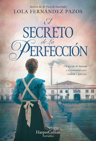 El secreto de La Perfección (The Secret of The Perfection - Spanish Edition) by Lola Fernández Pazos, 9788410642379