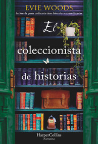 El coleccionista de historias by Evie Woods, 9788419809650