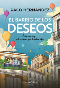 El barrio de los deseos (The Neighborhood of Desires - Spanish Edition) by Paco Hernández, 9788410644298