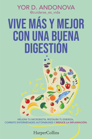 Vive más y mejor con una buena digestión by Yor D. Andonova, 9788410641778