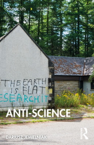 Anti-Science (Shortcuts to a Big Idea) by Dariusz Jemielniak, 9781041212980