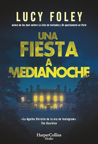 Una fiesta a medianoche (The Midnight Feast - Spanish Edition) by Lucy Foley, 9788410640856