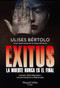 Exitus (Exitus - Spanish Edition) (La muerte nunca es el final (Death is Never the End)) by Ulises Bértolo, 9788410643338