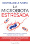 La microbiota estresada by Doctora de la Puerta, 9788410641983