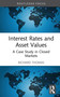 Interest Rates and Asset Values (A Case Study in Closed Markets) by Richard Thomas, 9781041341963