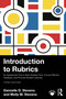 Introduction to Rubrics (An Assessment Tool to Save Grading Time, Convey Effective Feedback, and Promote Student Learning) by Dannelle D. Stevens, Molly M. Stevens, 9781041069386