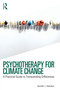 Psychotherapy for Climate Change (A Practical Guide to Transcending Differences) by Jennifer L. Keluskar, 9781032776651
