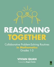 Reasoning Together (Collaborative Problem-Solving Routines in Mathematics, Grades 1-3) by Vivian Quan, 9781041165118