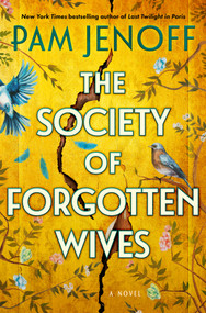The Society of Forgotten Wives (A Novel) by Pam Jenoff, 9780778308027