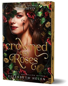 Crowned by Roses (Deluxe Edition) by Elizabeth Helen, 9781464261855