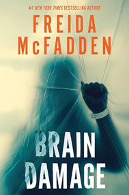 Brain Damage by Freida McFadden, 9781464290817