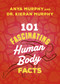 101 Fascinating Human Body Facts by Anya Murphy, Kieran Murphy, 9781459757851