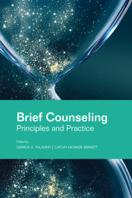 Brief Counseling (Principles and Practice) by Derrick Paladino, Caitlyn Bennett, 9781556200618
