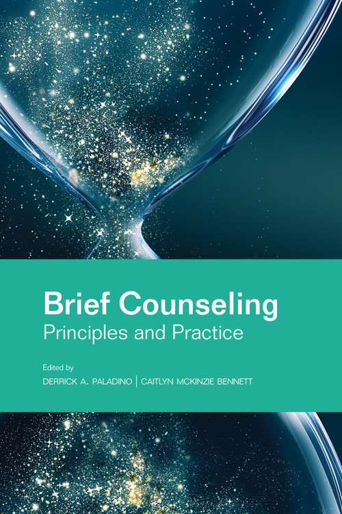 Brief Counseling (Principles and Practice) by Derrick Paladino, Caitlyn Bennett, 9781556200618