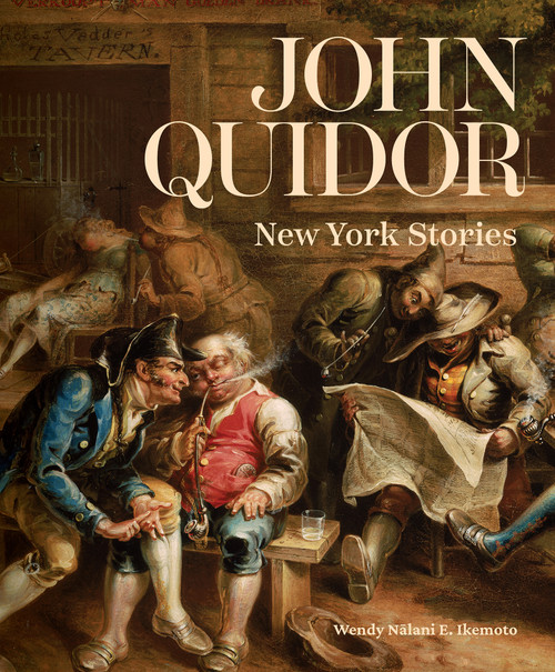 John Quidor (New York Stories) by Wendy Nālani E. Ikemoto, Elizabeth L. Bradley, 9781911282822