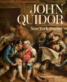 John Quidor (New York Stories) by Wendy Nālani E. Ikemoto, Elizabeth L. Bradley, 9781911282822