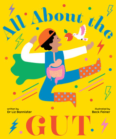 All About the Gut by Liz Bannister, Beck Feiner, 9781922610973