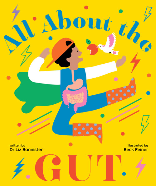 All About the Gut by Liz Bannister, Beck Feiner, 9781922610973