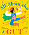 All About the Gut by Liz Bannister, Beck Feiner, 9781922610973