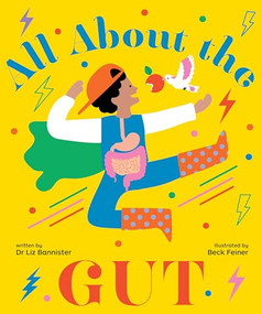 All About the Gut by Liz Bannister, Beck Feiner, 9781922610973