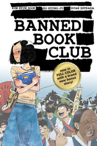 Banned Book Club: Color Edition by Kim Hyun Sook, Ryan Estrada, Ko Hyung-Ju, Amanda Lafrenais, 9781638991748