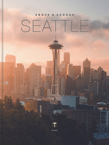 Above & Across Seattle by Michelle Fitzgerald, 9781951963637