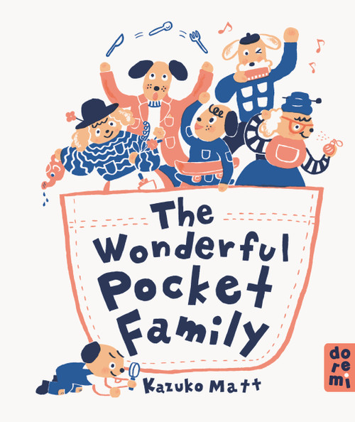The Wonderful Pocket Family by Kazuko Matt, 9781917933322