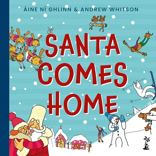 Santa Comes Home by Áine Ní Ghlinn, Andrew Whitson, 9781918353051