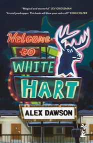 Welcome to White Hart by Alex Dawson, 9781918353099