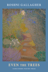 Even the Trees by Roshni Gallagher, 9781780377766