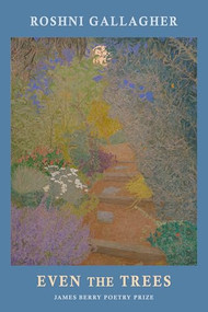 Even the Trees by Roshni Gallagher, 9781780377766