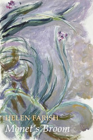 Monet's Broom by Helen Farish, 9781780378022
