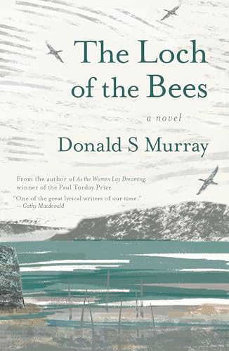 The Loch of the Bees by Donald S Murray, 9781916812635