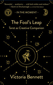 The Fool's Leap (Tarot as Creative Companion) by Victoria Bennett, 9781916812734