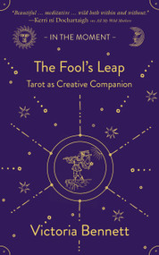 The Fool's Leap (Tarot as Creative Companion) by Victoria Bennett, 9781916812734
