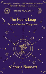 The Fool's Leap (Tarot as Creative Companion) by Victoria Bennett, 9781916812734