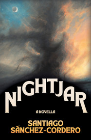 Nightjar by Santiago Sánchez-Cordero, 9781968039059