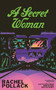 A Secret Woman by Rachel Pollack, Cat Fitzpatrick, Robyn Gigl, Roz Kaveney, 9781558613775