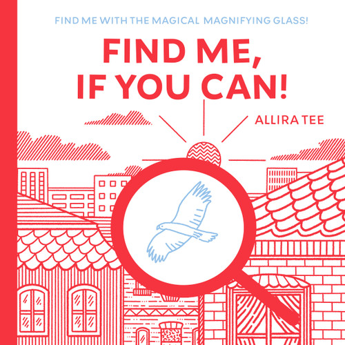 Find Me, If You Can! by Allira Tee, 9781763571846