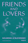 Friends and Lovers by Nolwenn Le Blevennec, Madeleine Rogers, 9781908670915