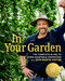 In Your Garden (The Complete Guide to Home Vegetable Gardening with Jean-Martin Fortier) by Jean-Martin Fortier, Jean-Martin Fortier, 9781774060353
