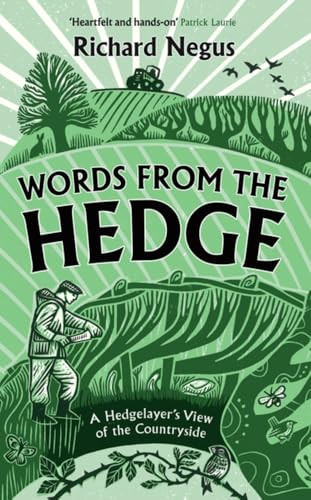 Words from the Hedge (A Hedgelayer's View of the Countryside) by Richard Negus, 9781806770052