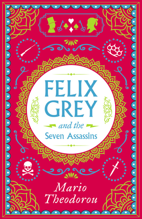 Felix Grey and the Seven Assassins by Mario Theodorou, 9781806770496