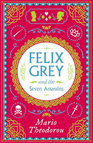 Felix Grey and the Seven Assassins by Mario Theodorou, 9781806770496