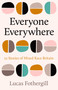 Everyone Everywhere (22 Stories of Mixed Race Britain) by Lucas Fothergill, 9781806770564