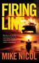 Firing Line by Mike Nicol, 9781960803542