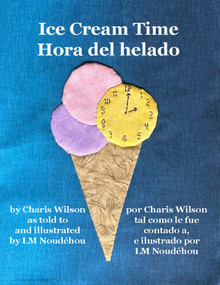 Ice Cream Time by Lisa Maria Burgess, 9781963511598