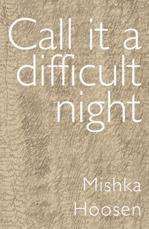 Call It a Difficult Night by Mishka Hoosen, 9781967673070