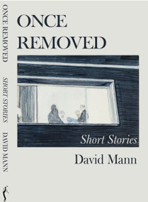 Once Removed by David Mann, 9781967673117