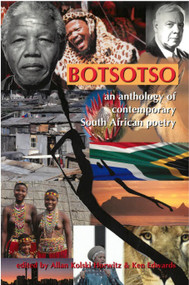 Botsotso (An Anthology of Contemporary South African Poetry) by Ken Edwards, Allan Kolski Horwitz, 9781967673148